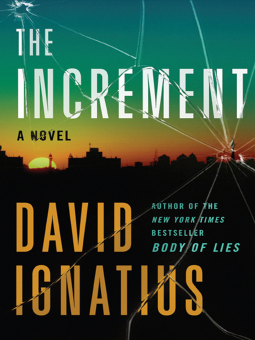 Title details for The Increment by David Ignatius - Available